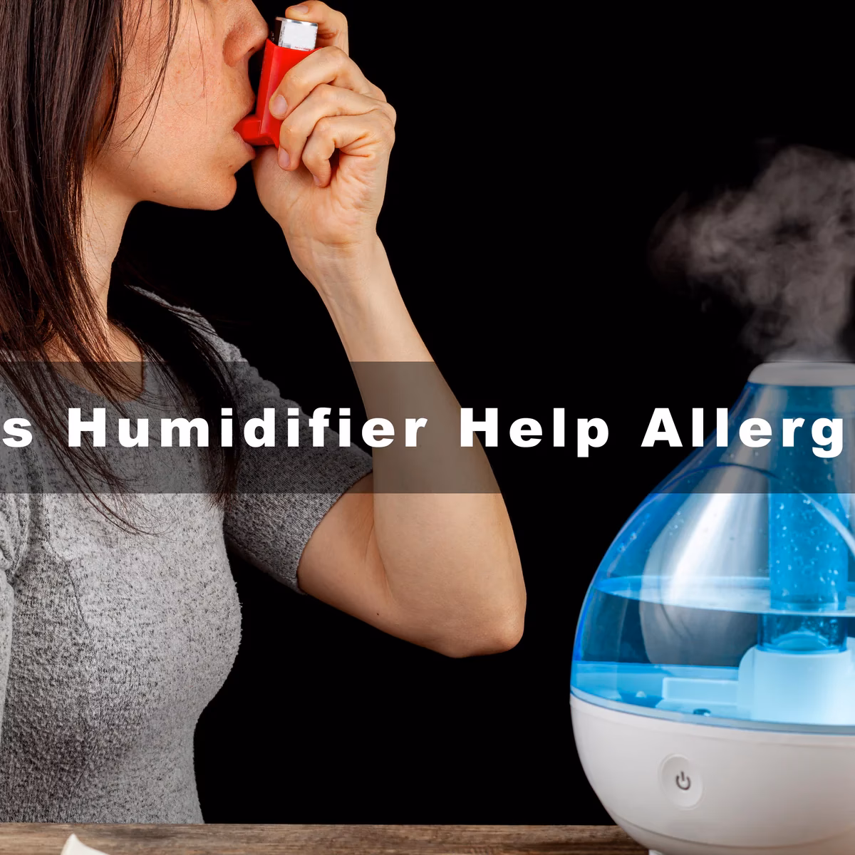 Can a humidifier cure allergies?