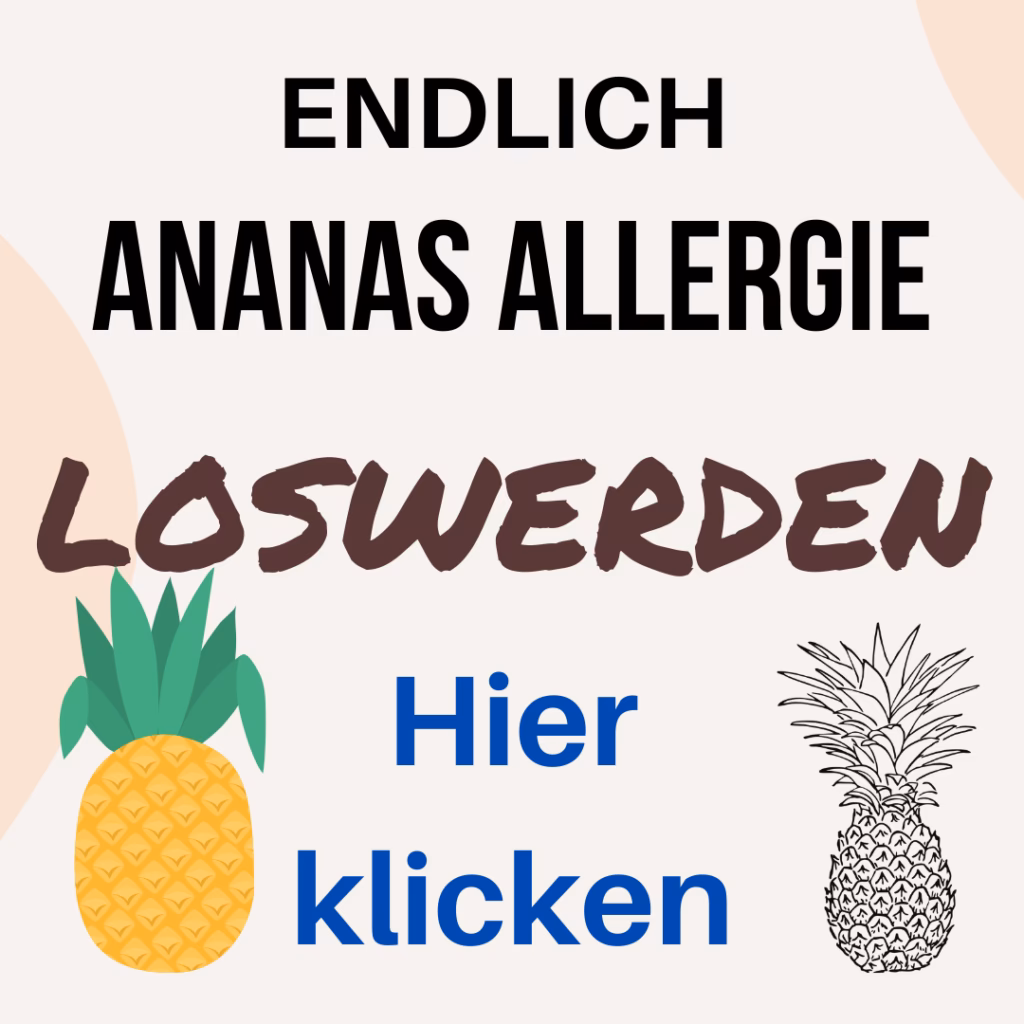 Was tun wenn man nach dem Essen von Ananas allergisch ist?
