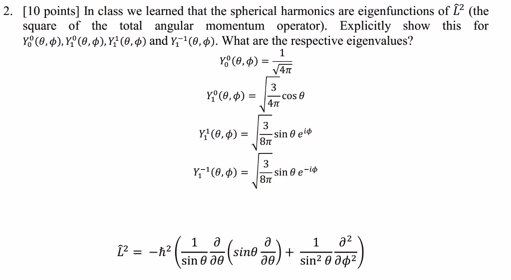 What are the eigenfunctions of the angular momentum operator?
