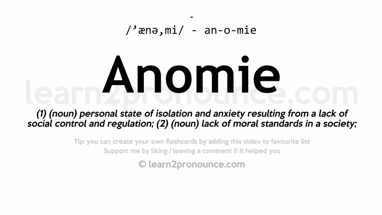 What does anomie mean?
