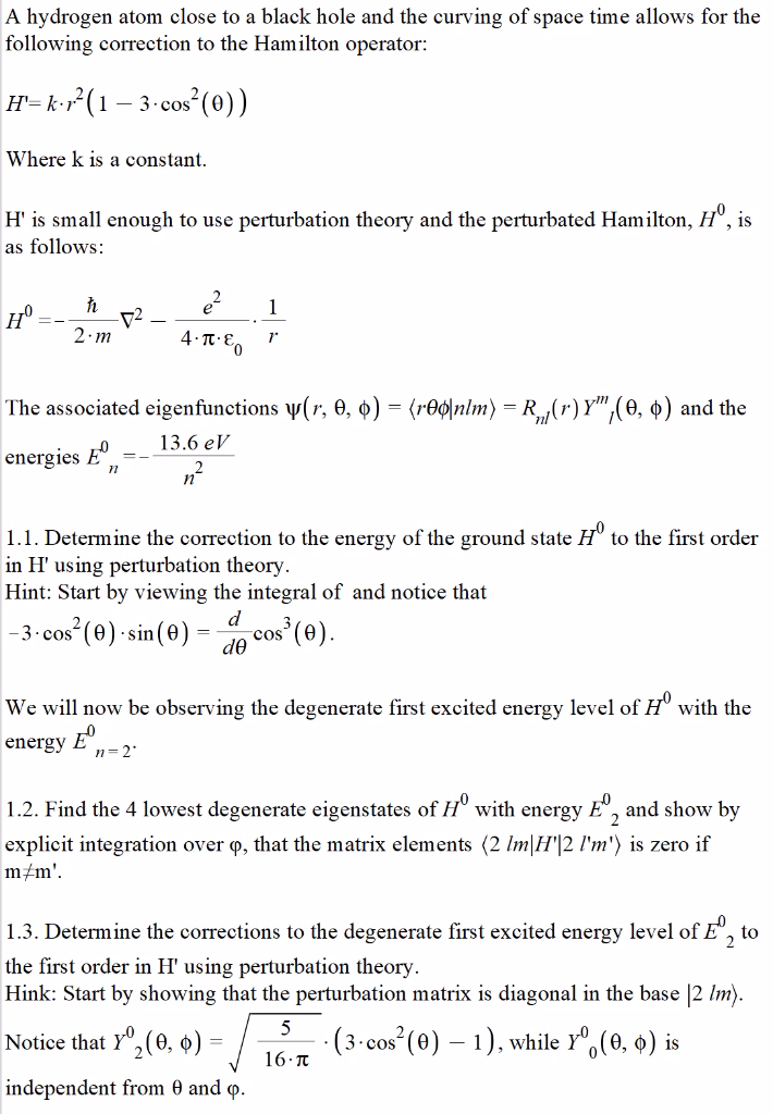 How can a correction break the degeneracy of a hydrogen atom?