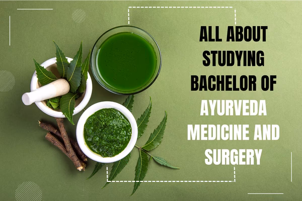 What is BAMS (Bachelor of Ayurvedic medicine & surgery)?