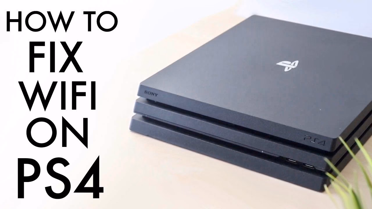 Why is my PS4 Wi-Fi not working?