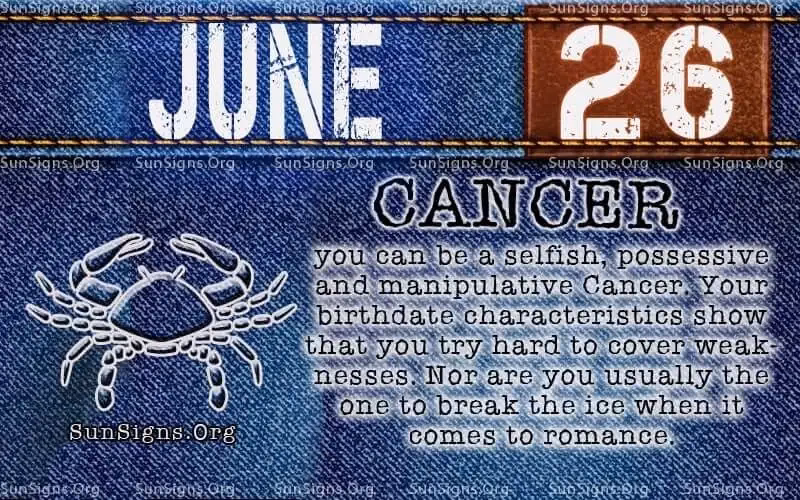 Are You a cancer born on June 26th?