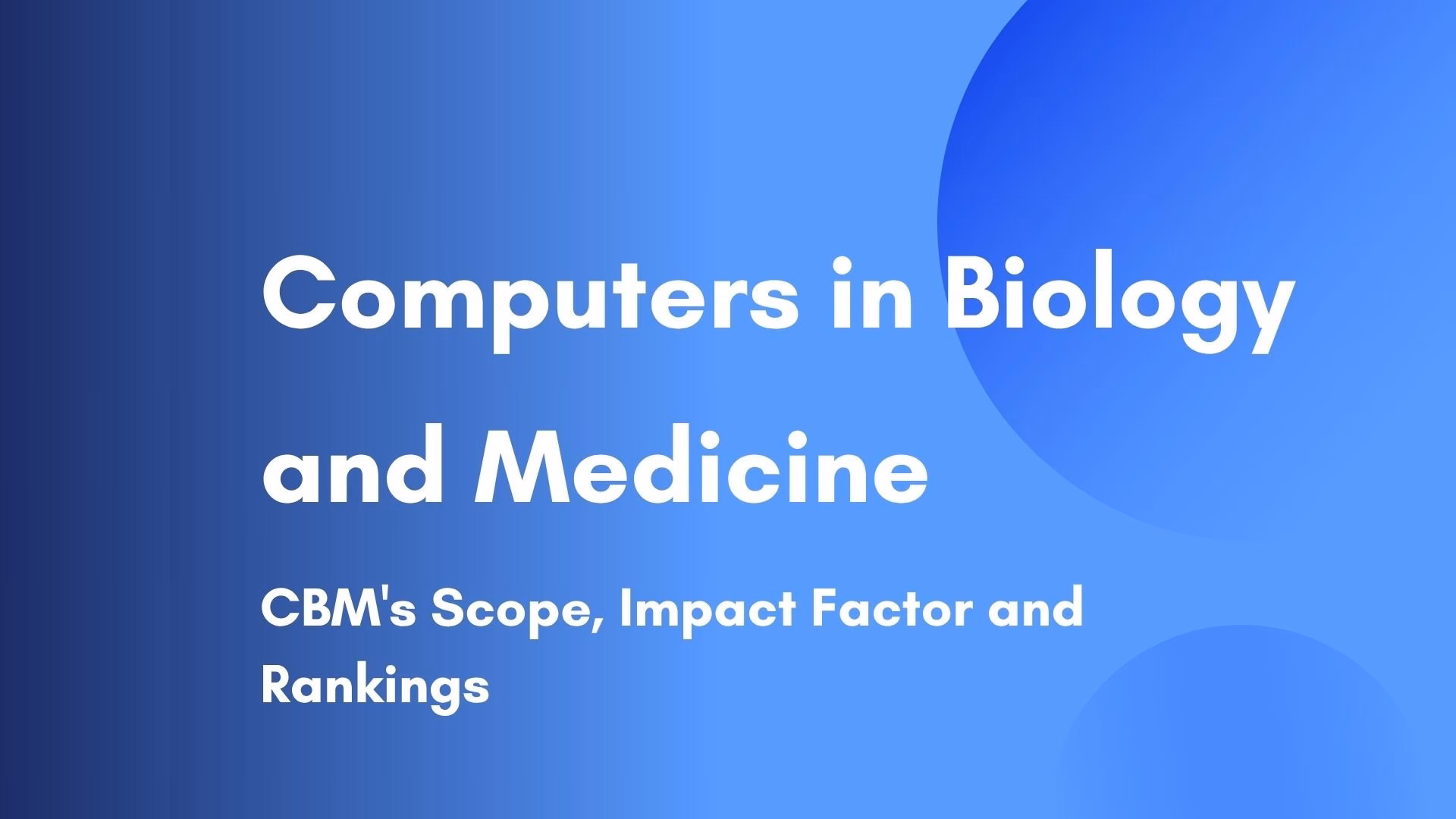 What is the impact factor of Biomedical Engineering & Computer Science?