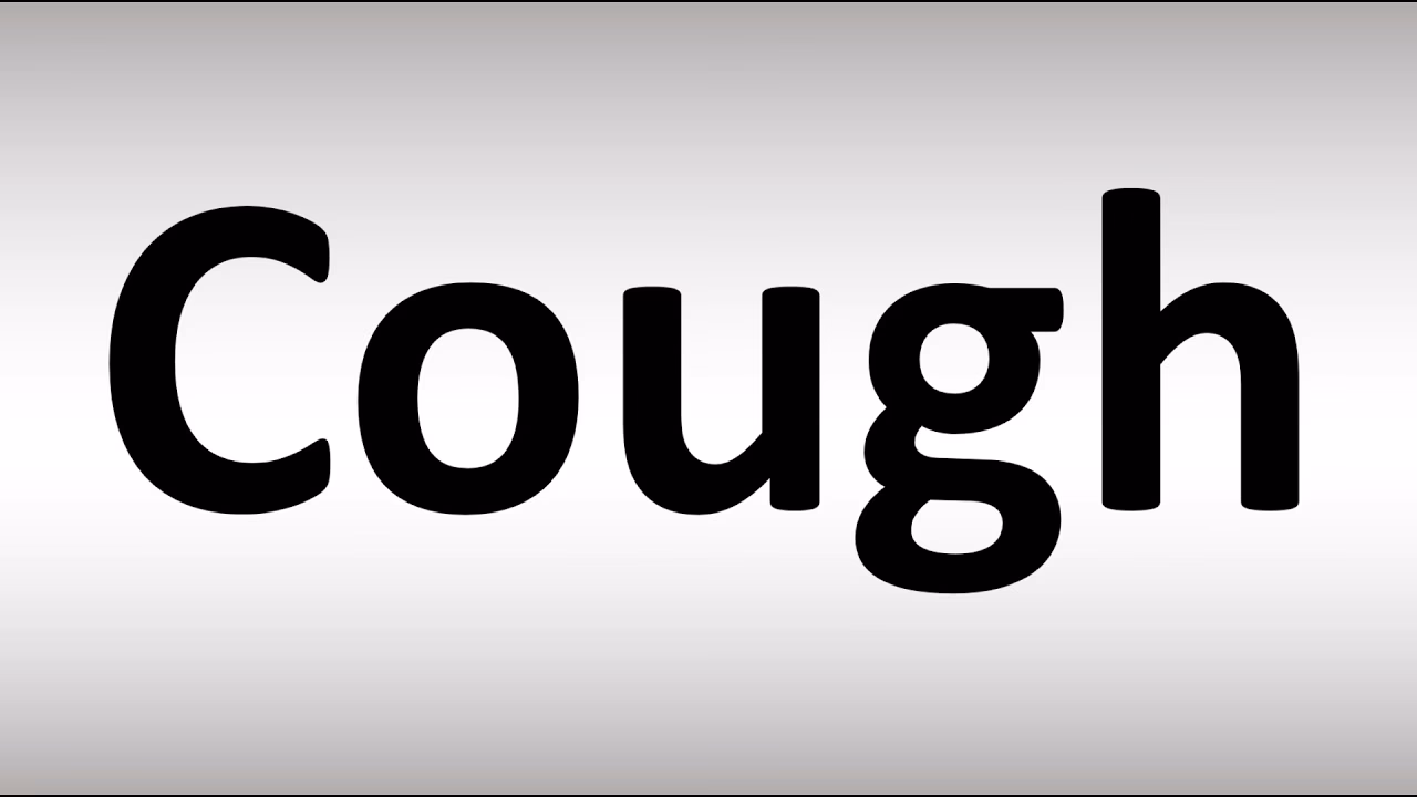 How do you tell if someone is coughing?