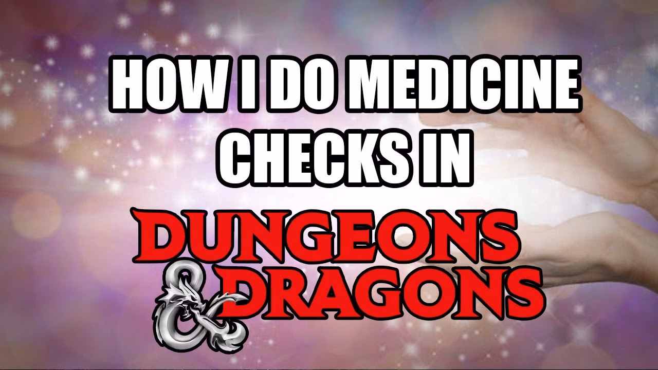 How does a medicine check work in D&D?