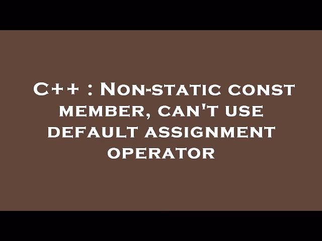 Can a class with const member be modified?