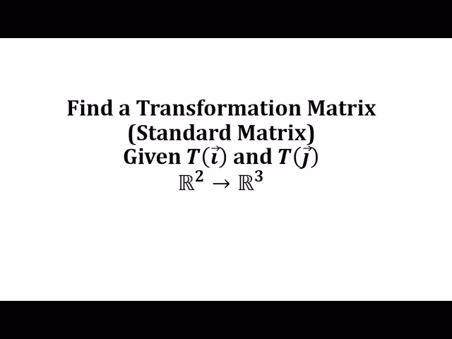 What is a standard matrix for a linear transformation?