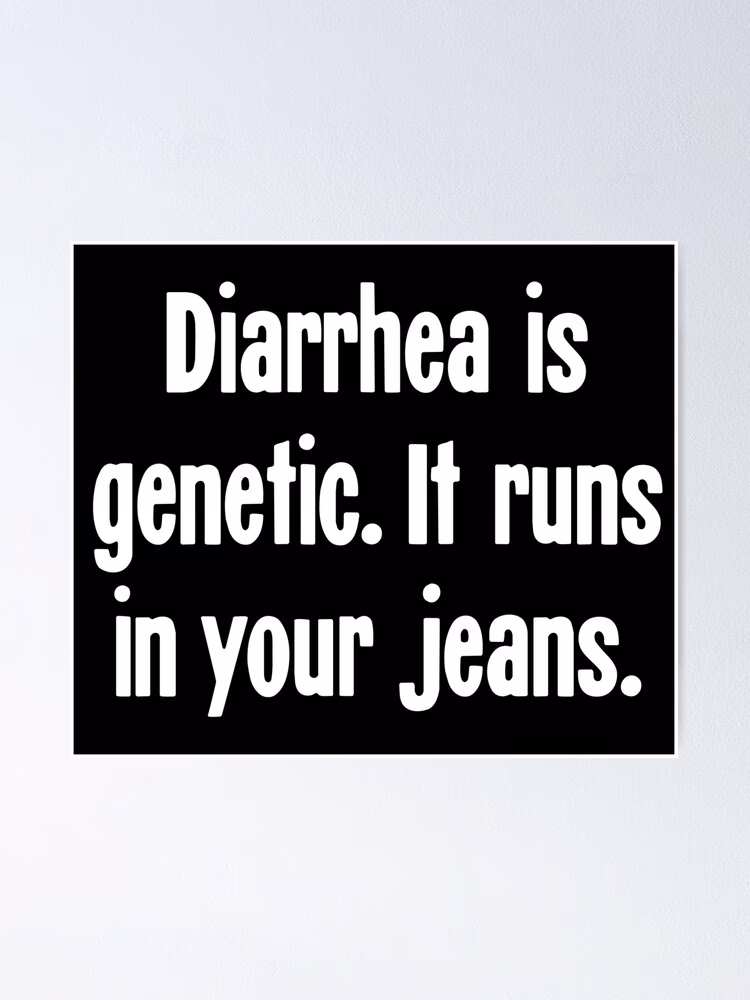Is there a genetic link to diarrhea and jeans?