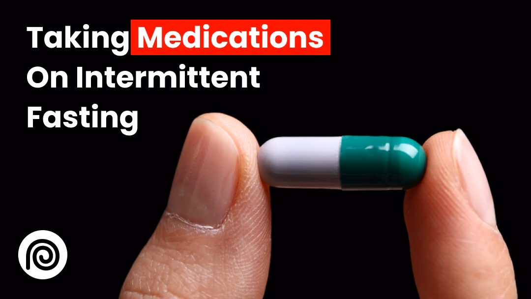 How does intermittent fasting affect medications and supplements?