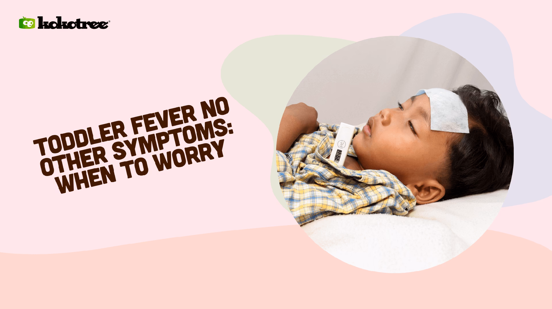 What causes a fever with no other symptoms?