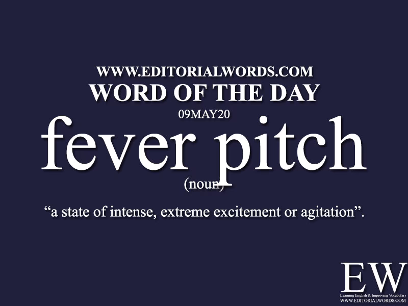 What does fever pitch mean?