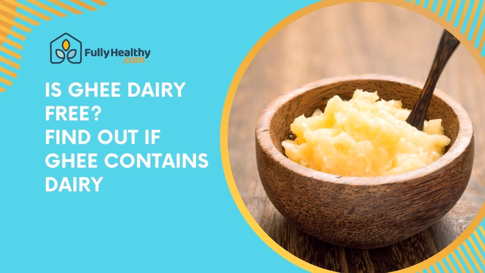 Can you eat ghee if you have a lactose intolerance?