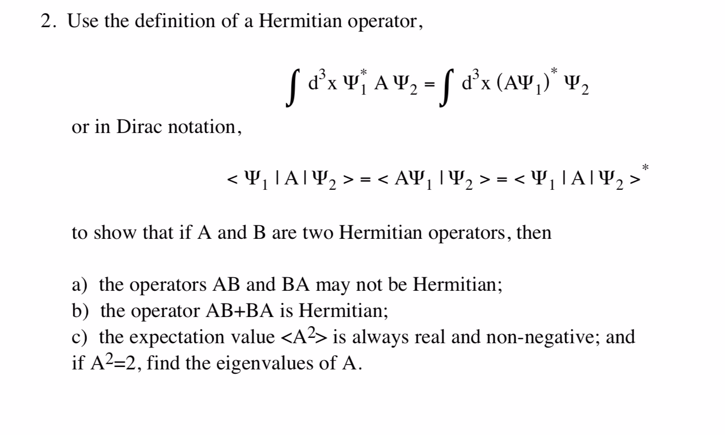 Are Hermitian operators symmetric matrices?