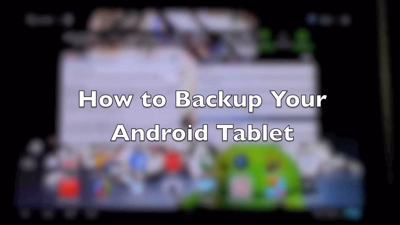 Do you need a backup of your Android phone or tablet?