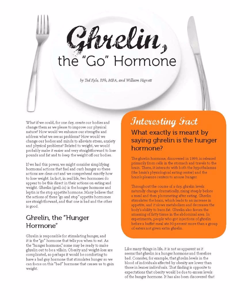 What hormone causes hunger & satiety?