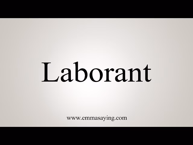 Where did laborant come from?