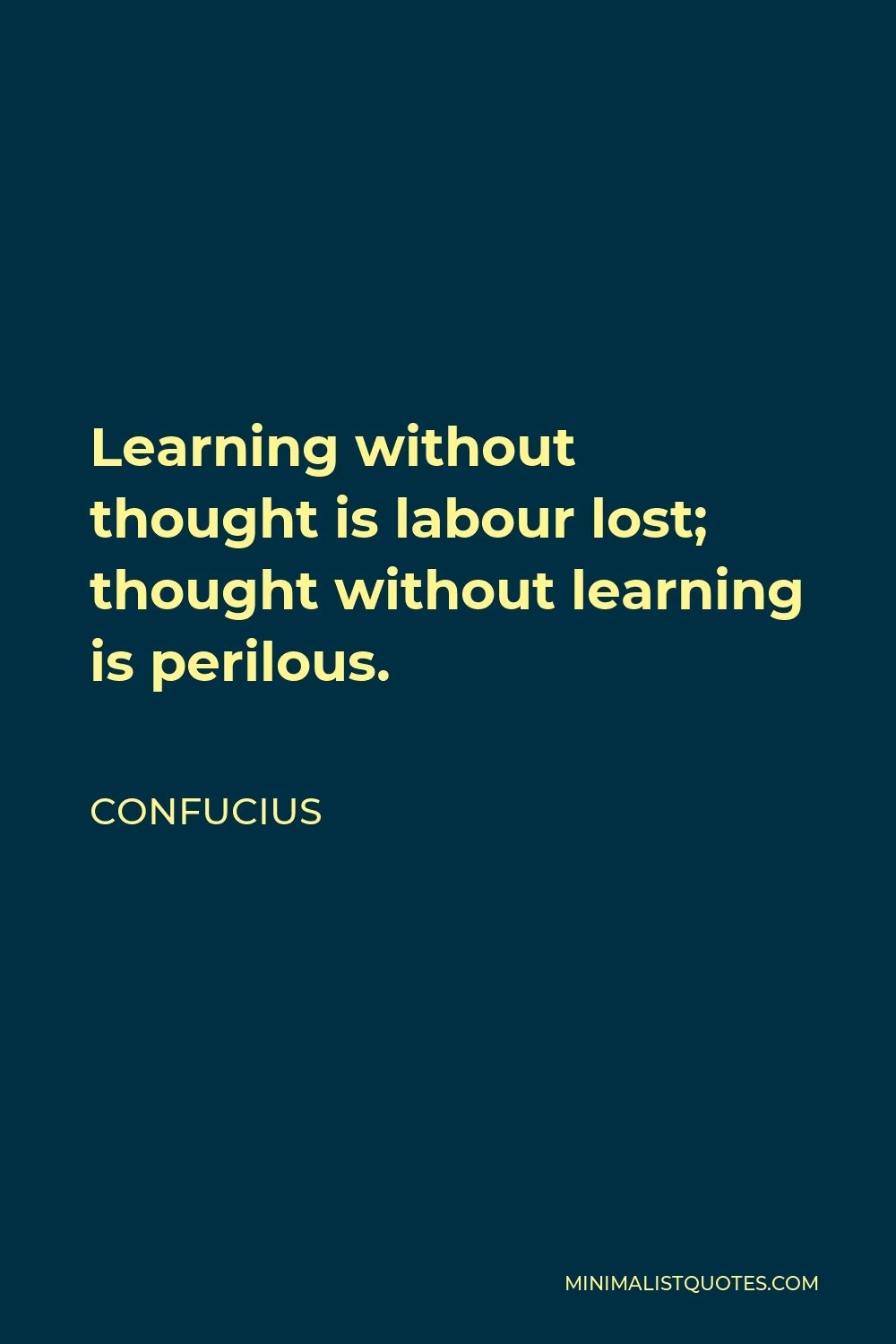 What does Confucius Say about learning without thought?
