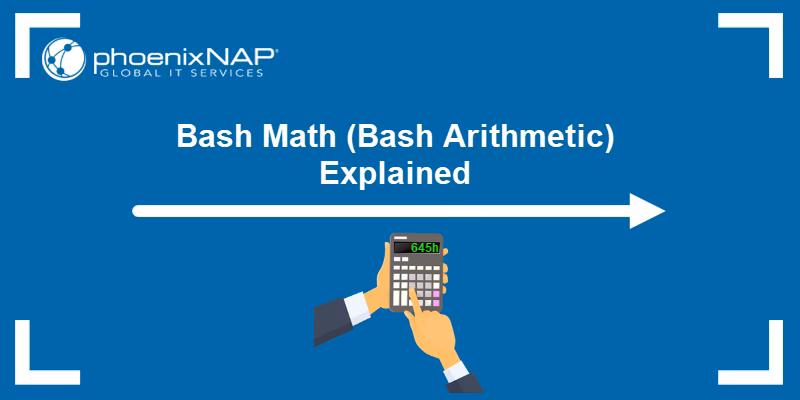 What arithmetic operators are available in Bash?