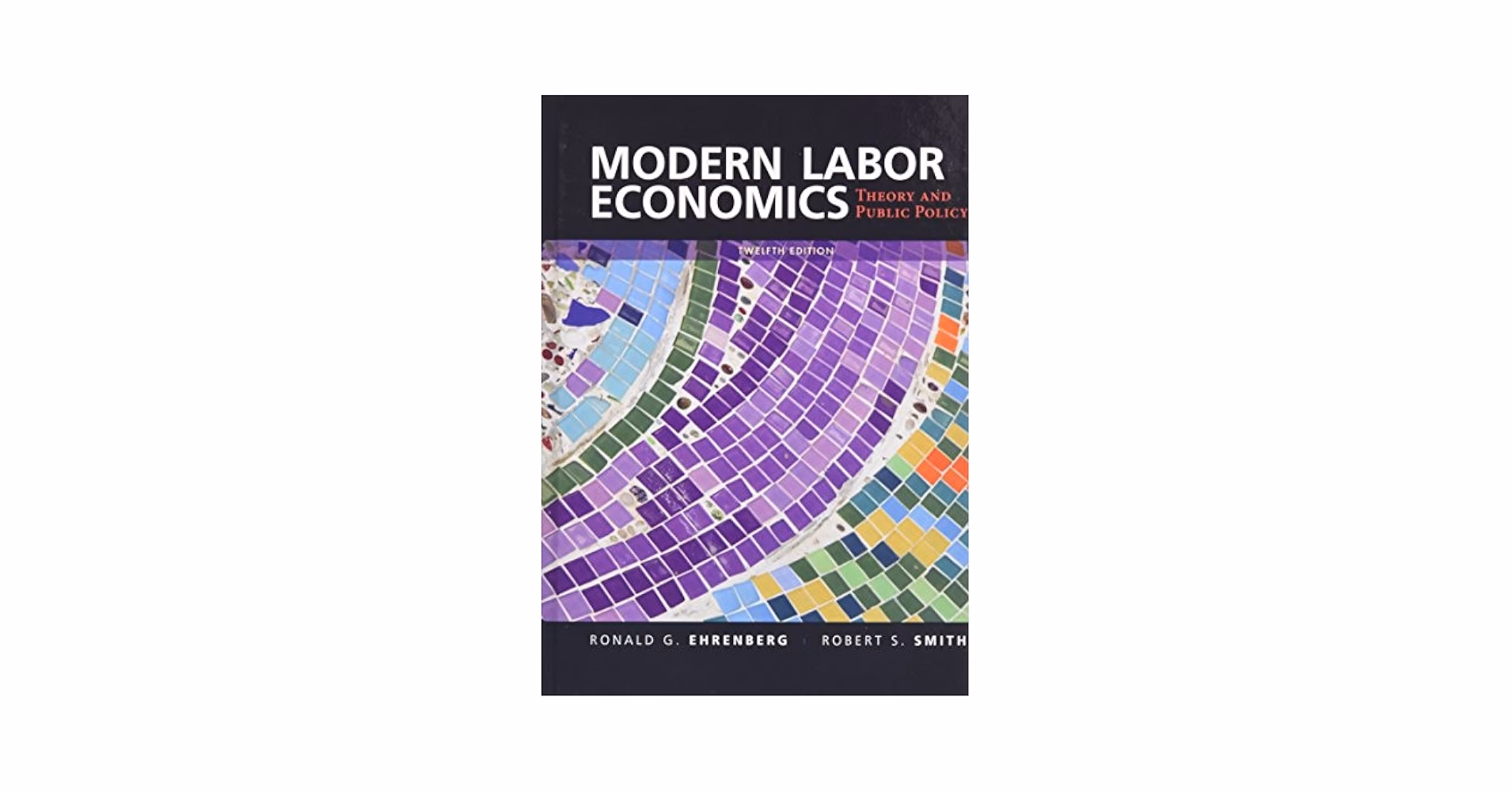 What is Auflage modern labor economics twelfth edition?
