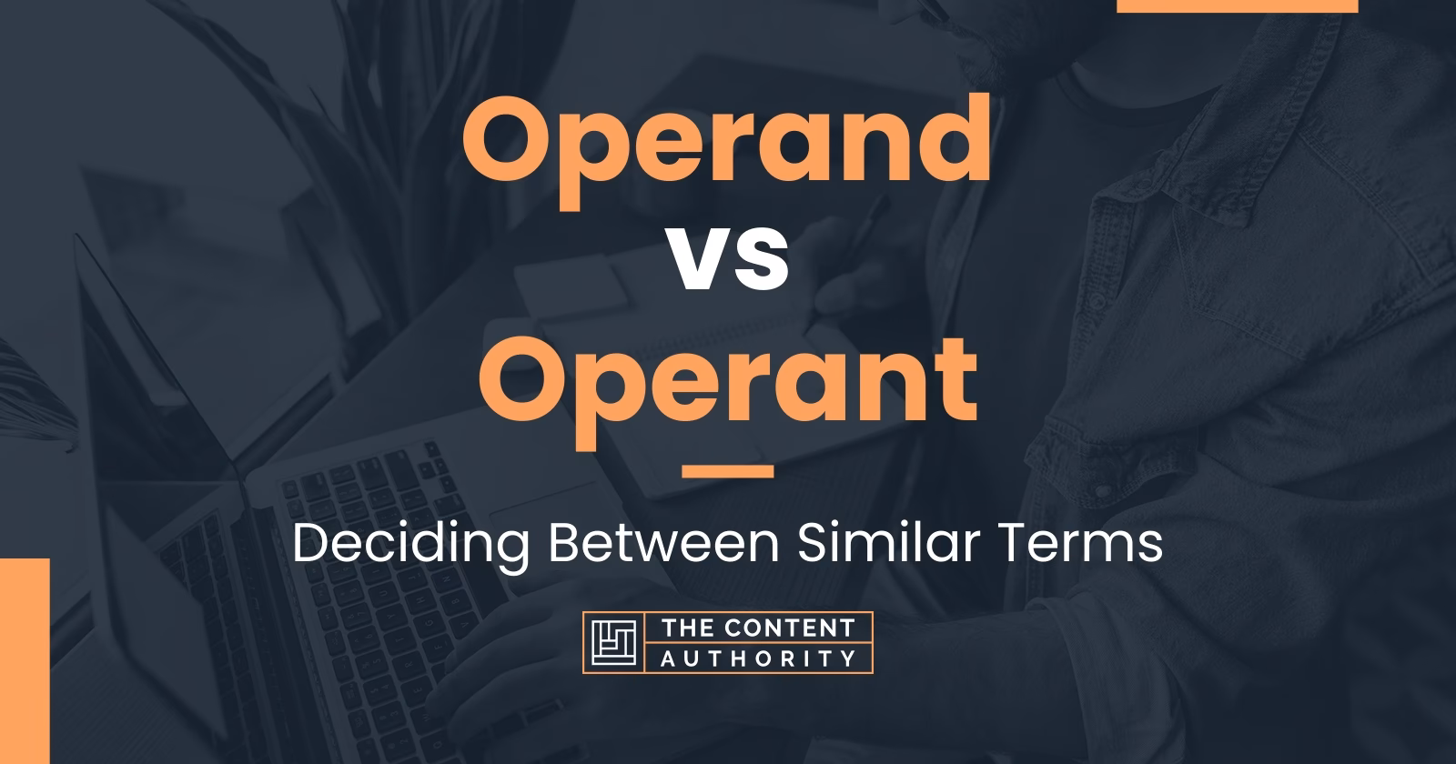 What is the difference between operand and operant?
