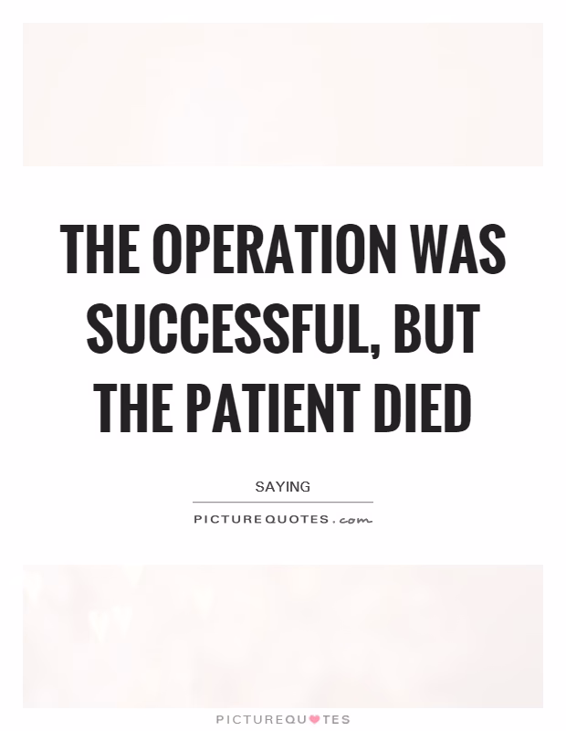 Did a surgeon really want a person to die?