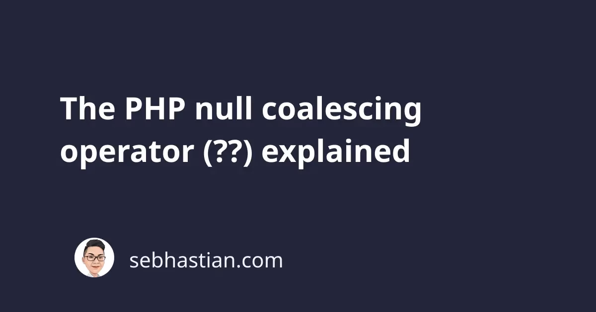 What is null coalescing in PHP 7?