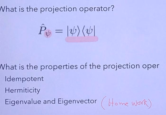 Why is P P A projection operator?