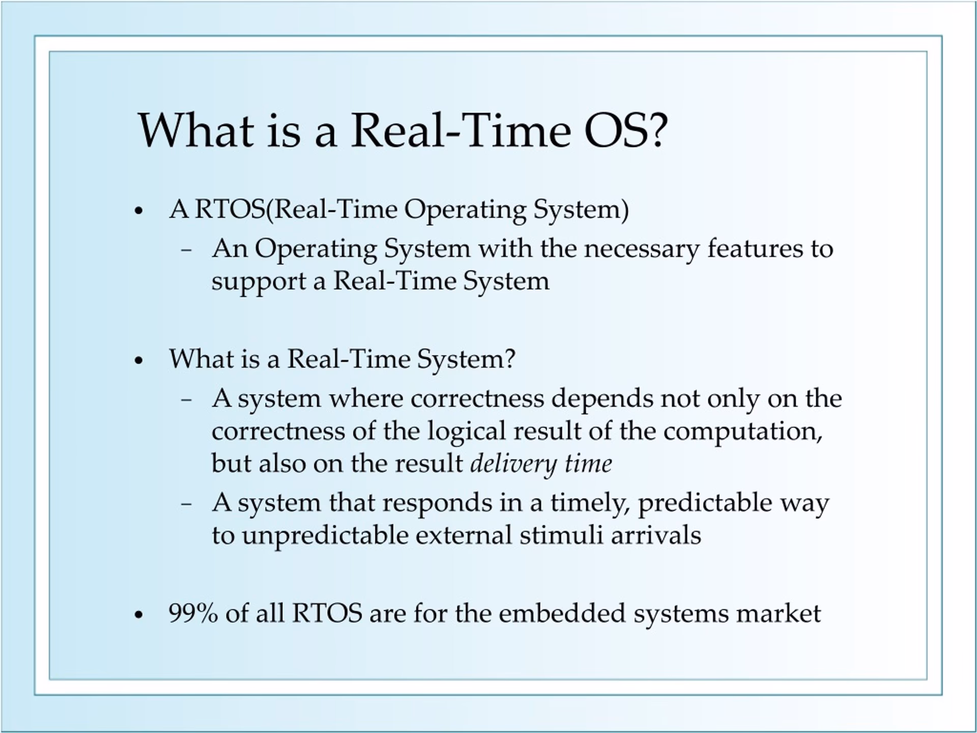 What are the different types of real-time operating systems?