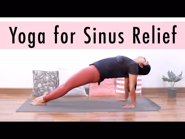 What Yoga Asanas can help a sinus infection?