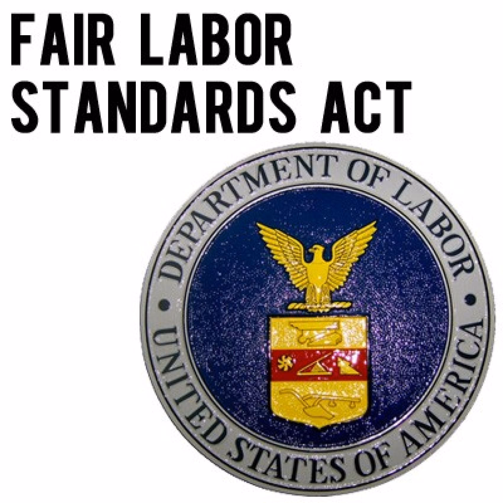 What is the FLSA & why is it important?