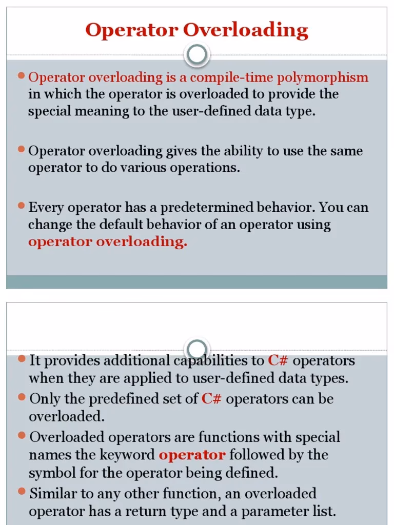What is an overloaded operator?