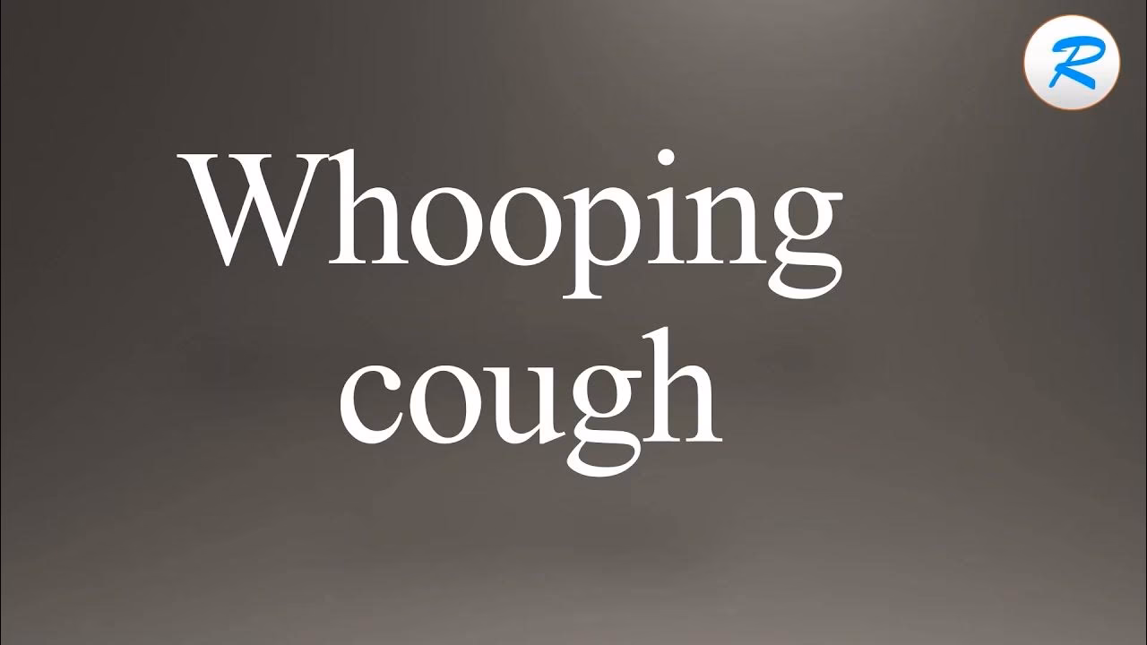 What does whooping cough mean in English?